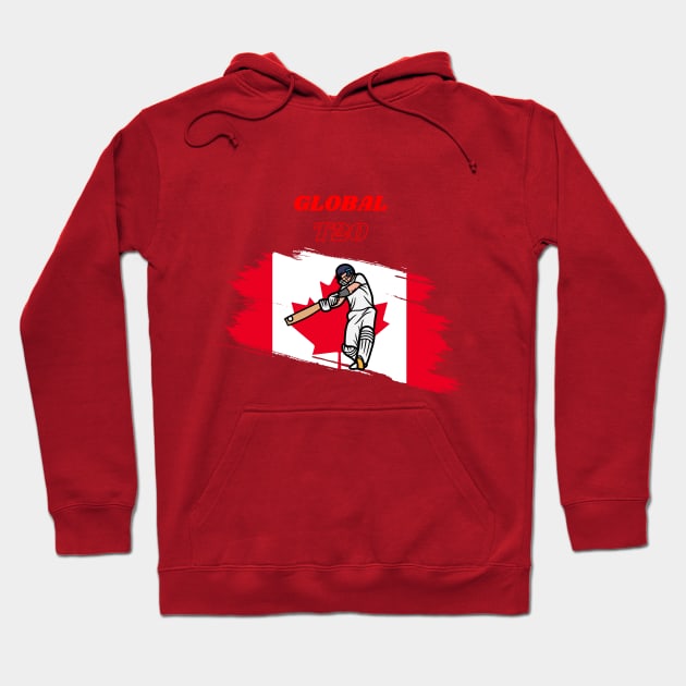 Global T20 Canada with Canada Flag Hoodie by Quotigner